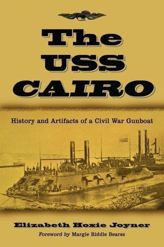 The USS Cairo: History & Artifacts of a Civil War Gunboat Joyner SIGNED